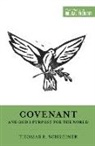 Thomas R. Schreiner, Dane C. Ortlund, Miles V. Van Pelt, Miles V. Van Pelt - Covenant and God's Purpose for the World