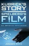 Julian Rice, Rice Julian - Kubrick''s Story, Spielberg''s Film