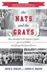 Joshua H Drazen, Joshua H. Drazen, Drazen Joshua H., David E Hubler, David E. Hubler, David E. Drazen Hubler... - Nats and the Grays