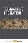Claire Sutherland, Claire ( Durham University ) Sutherland, Claire (Durham University) Sutherland - Reimagining the Nation