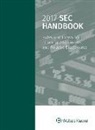 Wolters Kluwer Staff - SEC Handbook: Rules and Forms for Financial Statement and Disclosure, 2017 Edition