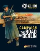 Warlord Games, Peter Dennis, Peter (Illustrator) Dennis - Bolt Action: Campaign: The Road to Berlin
