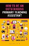 Emma Davie - How to be an Outstanding Primary Teaching Assistant