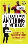 Gavin Newsham - You Can't Win Anything With Kids