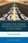 M Scott Norton, M. Scott Norton, Norton M. Scott - Guiding the Human Resources Function in Education