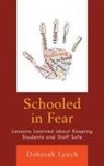 Deborah Lynch, Lynch Deborah - Schooled in Fear