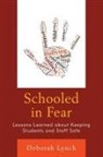 Deborah Lynch, Lynch Deborah - Schooled in Fear