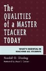 Glading, Randall G. Glading - Qualities of a Master Teacher Today