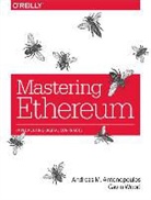 Andreas Antonopoulos, Andreas M. Antonopoulos, Antonopoulos Andreas, Gavin Wood - MASTERING ETHEREUM