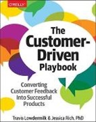 Travis Lowdermilk, Lowdermilk Travis, Jessica Rich - The Customer-Driven Playbook