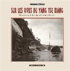 Guillaume Hassler, Victor Bermon, Dominique Denis - Sur les rives du Yang-tsé Kiang: Une aventure de l'enseigne de vaisseau Bermon
