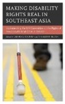 Derrick L. Kempin Reuter Cogburn, Derrick L Cogburn, Derrick L. Cogburn, Tina Kempin Reuter - Making Disability Rights Real in Southeast Asia
