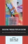 Edward A. Sourdot Janak, Edward Sourdot Janak, Edward Janak, Edward A Janak, Edward A. Janak, Ludovic A Sourdot... - Educating Through Popular Culture