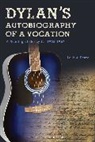 Louis A Renza, Louis A. Renza, Louis A. (Dartmouth College Renza - Dylan's Autobiography of a Vocation
