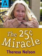 Theresa Nelson - The 25[ Miracle