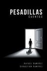 Rafael Ramirez, Sebastian Ramirez, Rafael Ramírez, Sebastián Ramírez - Pesadillas
