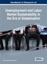 K&amp;, Esin K. L. C., Esin K¿l¿ç, Esin Kiliç, Fusun Yenilmez, Füsun Yenilmez - Handbook of Research on Unemployment and Labor Market Sustainability in the Era of Globalization