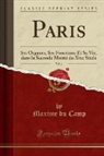 Maxime Du Camp - Paris, Vol. 1