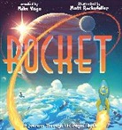 Mike Vago, Mike/ Rockefeller Vago, Matt Rockefeller, Matthew Rockefeller - Rocket