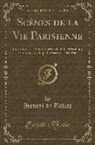 Honor¿e Balzac, Honoré de Balzac, Honore de Balzac - Scènes de la Vie Parisienne