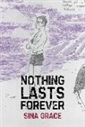 Sina Grace, Stan Lee, Sina Grace, Roy Thomas, Mark Voger - NOTHING LASTS FOREVER
