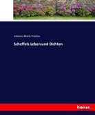 Johannes Moritz Proeless - Scheffels Leben und Dichten