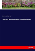 Laurence Sterne - Tristram Schandis Leben und Meinungen