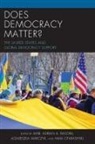 Adrian Basora, Adrian Marczyk Basora, Adrian Basora, Agnieszka Marczyk, Marczyk Agnieszka, Maia Otarashvili - Does Democracy Matter?