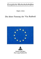 Brigitte Ahlers - Die ältere Fassung der Vita Radbodi