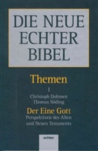 Christop Dohmen, Christoph Dohmen, Söding Dohmen, Thomas Söding - Die neue Echter Bibel. Themen: Der Eine Gott