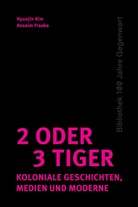 Franke, Franke, Anselm Franke, Hyunji Kim, Hyunjin Kim - 2 oder 3 Tiger