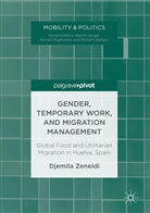 Djemelia Zeneidi, Djemila Zeneidi - Gender, Temporary Work, and Migration Management