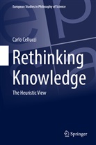 Carlo Cellucci - Rethinking Knowledge