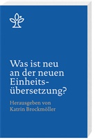 Katri Brockmöller, Katrin Brockmöller - Was ist neu an der neuen Einheitsübersetzung?
