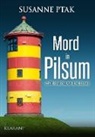 Susanne Ptak - Mord in Pilsum. Ostfrieslandkrimi
