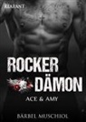 Bärbel Muschiol - Rocker Dämon. Ace und Amy