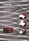 Lynn Farkas, Helen Rowe - Learn Reference Work International Edition