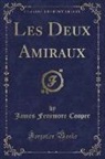 James Fenimore Cooper - Les Deux Amiraux (Classic Reprint)