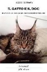 Alessio Giordana - Il gatto e il doc. Felinosofia ed esilaranti storie tristemente vere