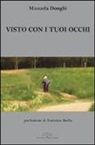 Manuela Donghi - Visto con i tuoi occhi