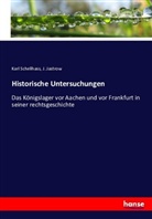 Karl Schellhass, Jastrow, J. Jastrow - Historische Untersuchungen