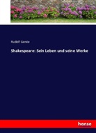 Rudolf Genée, Rudolph Genée - Shakespeare: Sein Leben und seine Werke