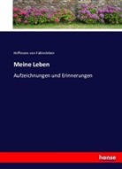 Hoffmann Von Fallersleben, August H. Hoffmann von Fallersleben, August Heinrich Hoffmann von Fallersleben, Hoffmann von Fallersleben - Meine Leben