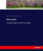 August Heinrich Hoffmann von Fallersleben, August H. Hoffmann von Fallersleben, August Heinrich Hoffmann von Fallersleben, August Heinrich Hoffmann von Fallersleben - Mein Leben
