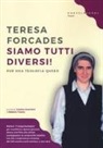 Teresa Forcades, C. Guarnieri, R. Trucco - Siamo tutti diversi! Per una teologia queer