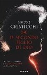 Simone Cristicchi - Il secondo figlio di Dio. Vita, morte e misteri di David Lazzaretti, l'ultimo eretico