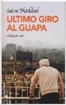 Saleem Haddad - Ultimo giro al Guapa