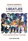 Glauco Cartocci - I Beatles nello spirito del tempo. Come 4 persone divennero 4 personaggi