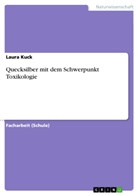 Laura Kuck - Quecksilber mit dem Schwerpunkt Toxikologie