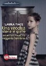 Laura Pace - Una vecchia storia in giallo. Il maresciallo Patanò e la veggente bambina